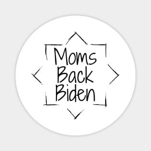 #MomsBackBiden Moms Back Biden Magnet